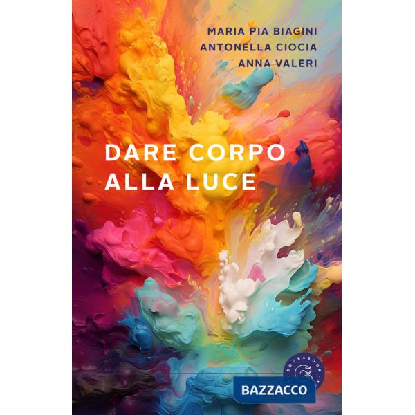 Dare corpo alla luce