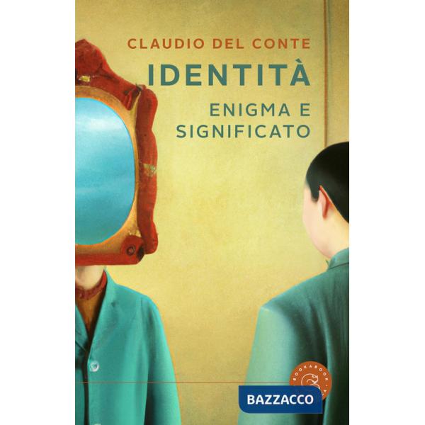 Identità. Enigma e significato