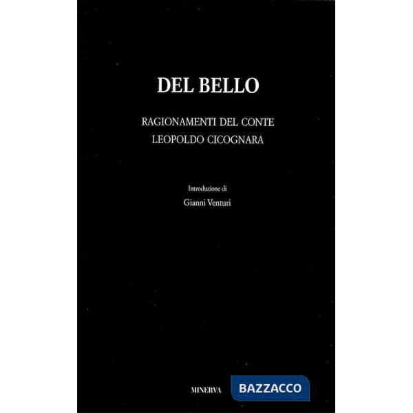 Del Bello. Ragionamenti del conte Leopoldo Cicognara