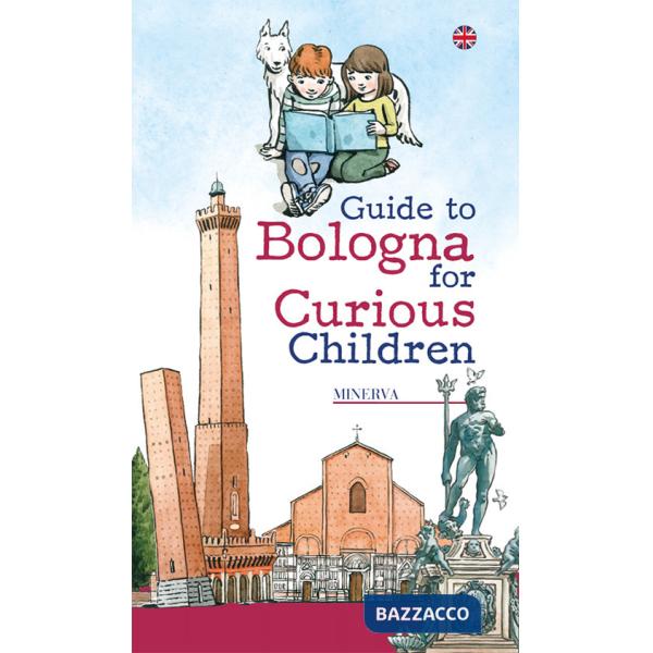 Guide to Bologna for curious children