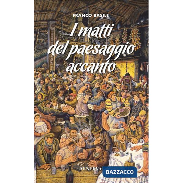 Matti del paesaggio accanto (I)