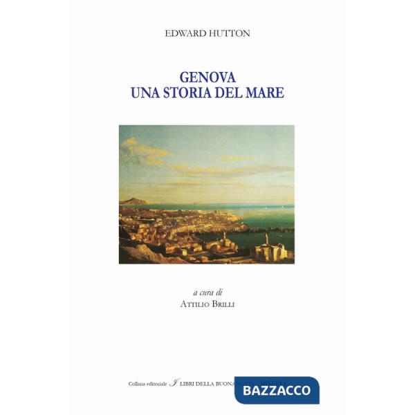 Genova. Un racconto del mare. Ediz. italiana e inglese