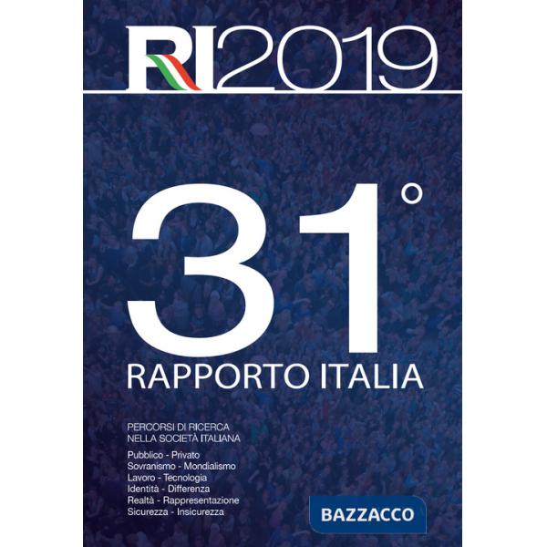 31° rapporto Italia 2018. Percorsi di ricerca nella società italiana