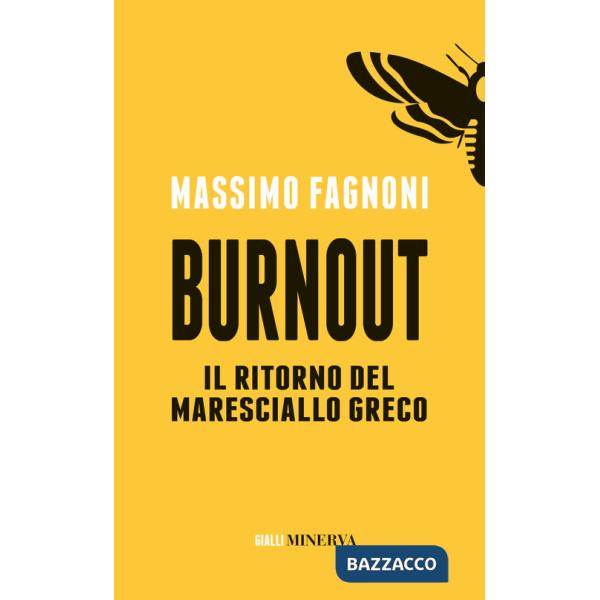 Burnout. Il ritorno del maresciallo Greco