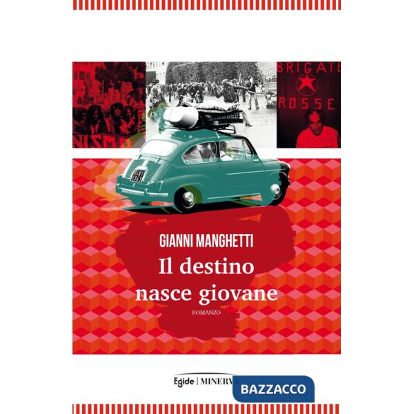 Destino nasce giovane (Il)