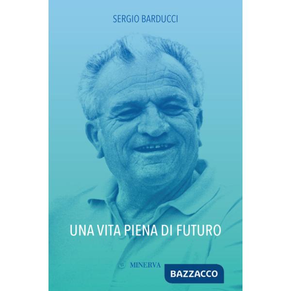 Vita piena di futuro (Una)