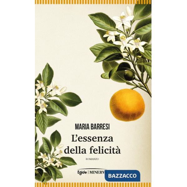 Essenza della felicità (L')