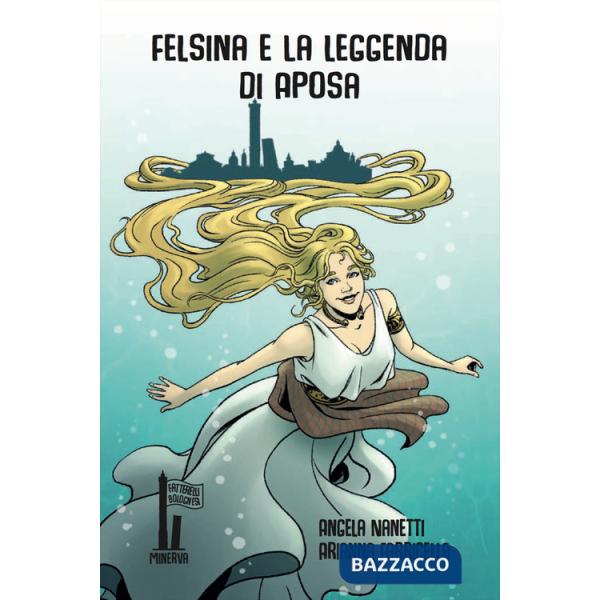 Felsina e la leggenda di Aposa