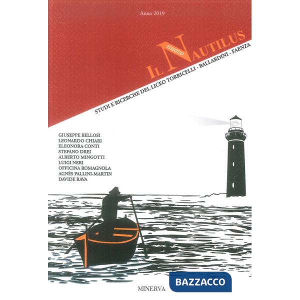 Nuovo Nautilus. Nautilus. Studi e ricerche del Liceo Torricelli-Ballardini-Faenza (2019) (Il)