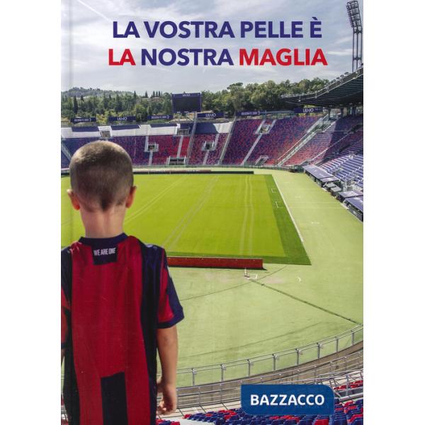 Vostra pelle è la nostra maglia (La)