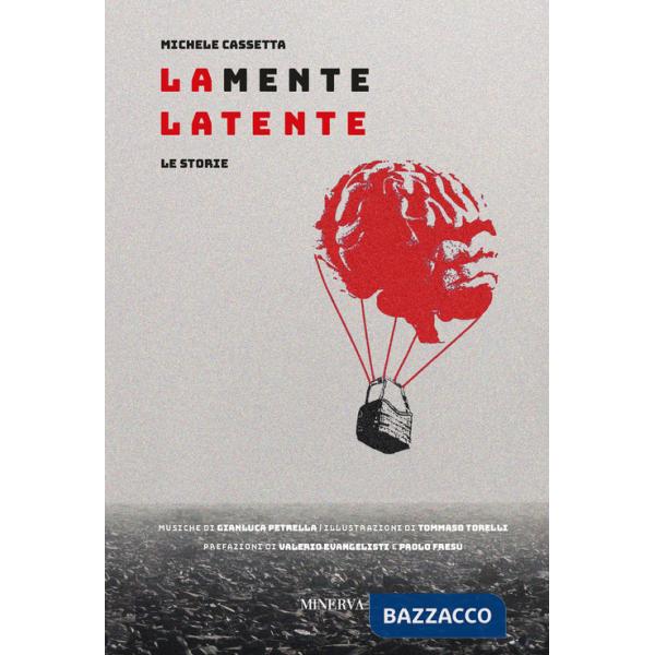 Mente latente. Le storie (La)