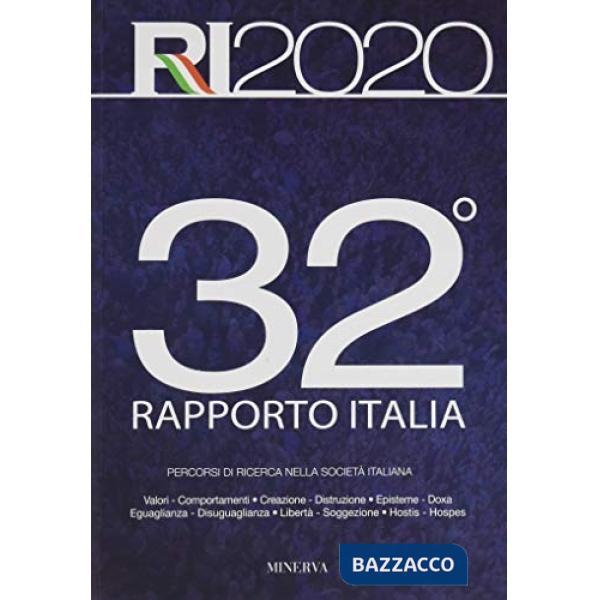 32° rapporto Italia 2019. Percorsi di ricerca nella società italiana
