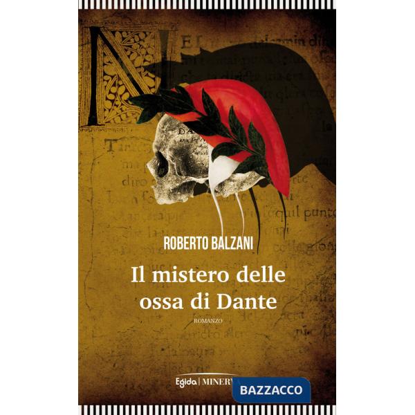 Mistero delle ossa di Dante (Il)