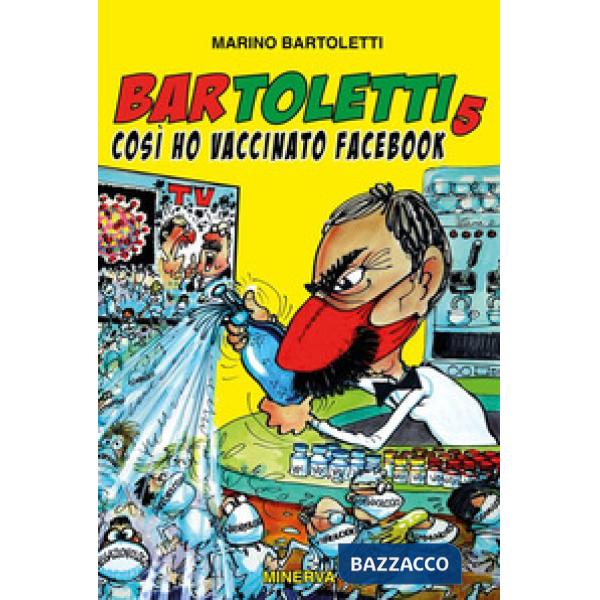 Bar Toletti 5. Così ho vaccinato Facebook