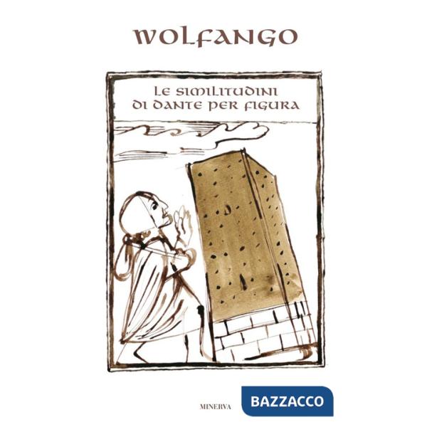 Similitudini di Dante per figura. Ediz. illustrata (Le)