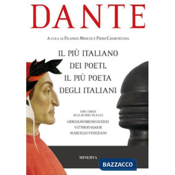 Dante il più italiano dei poeti, il più poeta degli italiani