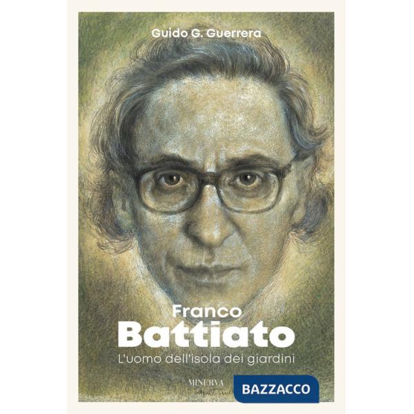 Franco Battiato. L'uomo dell'isola dei giardini