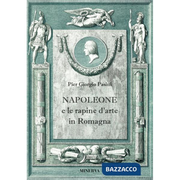Napoleone e le rapine d'arte in Romagna