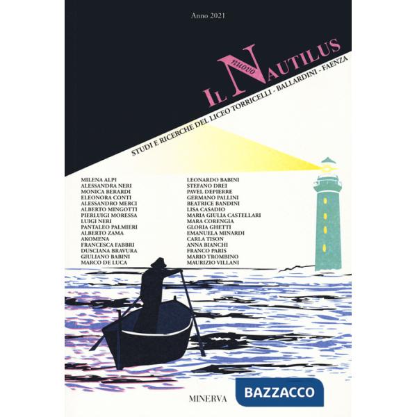 Nuovo Nautilus. Nautilus. Studi e ricerche del Liceo Torricelli-Ballardini-Faenza (2021) (Il)