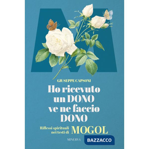 Ho ricevuto un dono ve ne faccio dono. Riflessi spirituali nei testi di Mogol