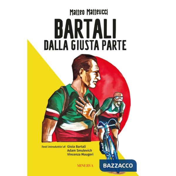 Bartali. Dalla giusta parte