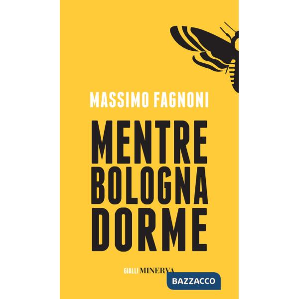 Mentre Bologna dorme