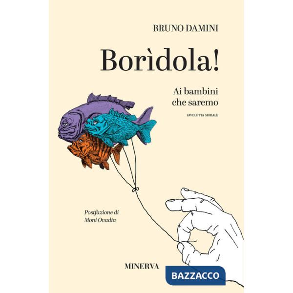 Borìdola! Ai bambini che saremo