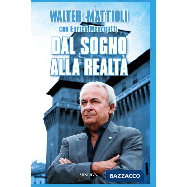 Dal sogno alla realtà