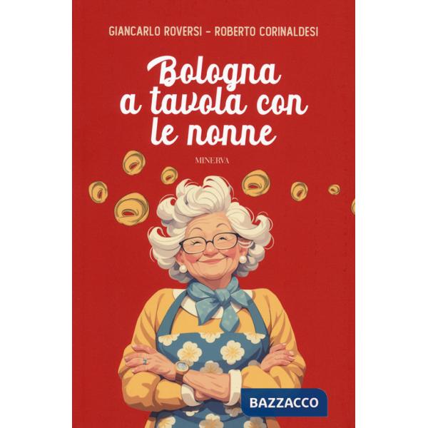 Bologna a tavola con le nonne
