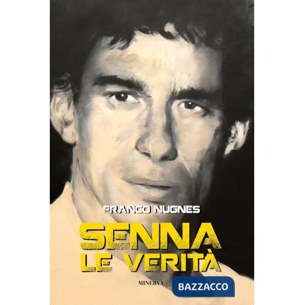 Senna. Le verità