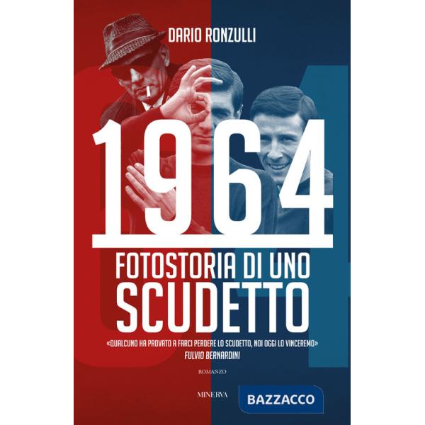 1964. Fotostoria di uno scudetto