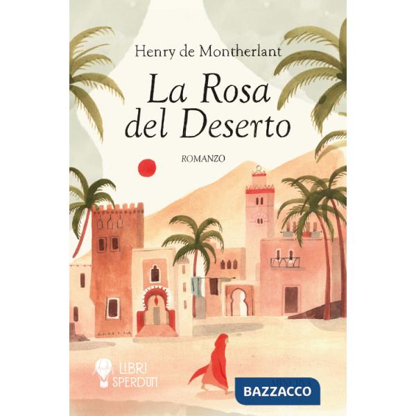 Rosa del deserto (La)
