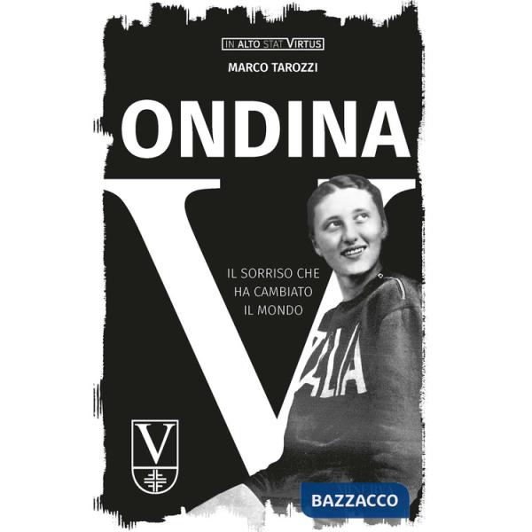 Ondina. Il sorriso che ha cambiato il mondo