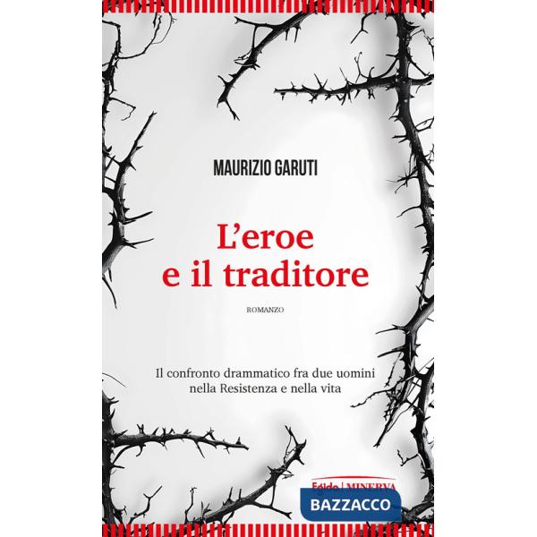 Eroe e il traditore (L')