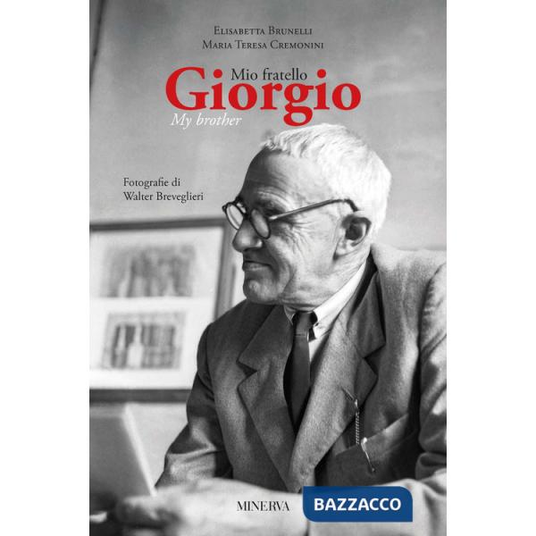 Mio fratello Giorgio-Giorgio my brother. Ediz. bilingue