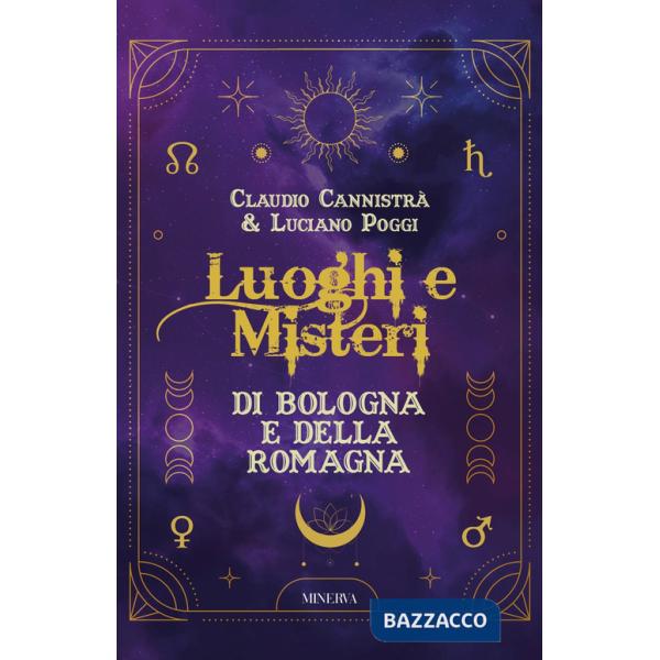 Luoghi e misteri di Bologna e della Romagna