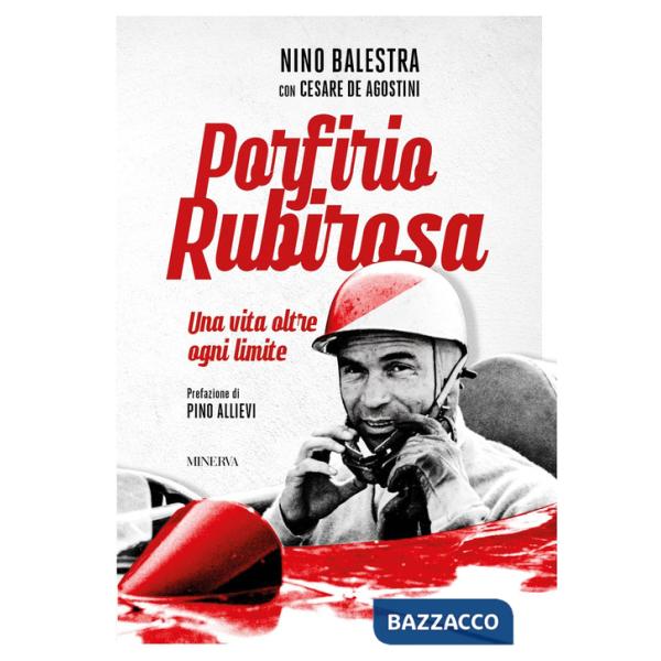 Porfirio Rubirosa. Una vita oltre ogni limite