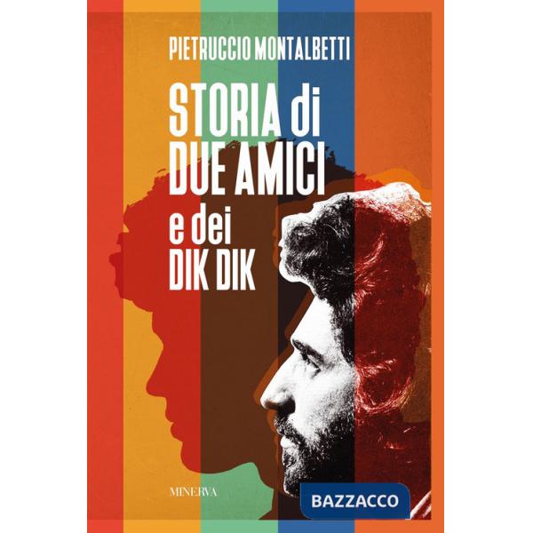 Storia di due amici e dei Dik Dik