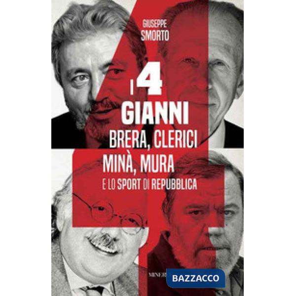 Quattro Gianni. Brera, Clerici, Minà, Mura e lo sport di Repubblica (I)