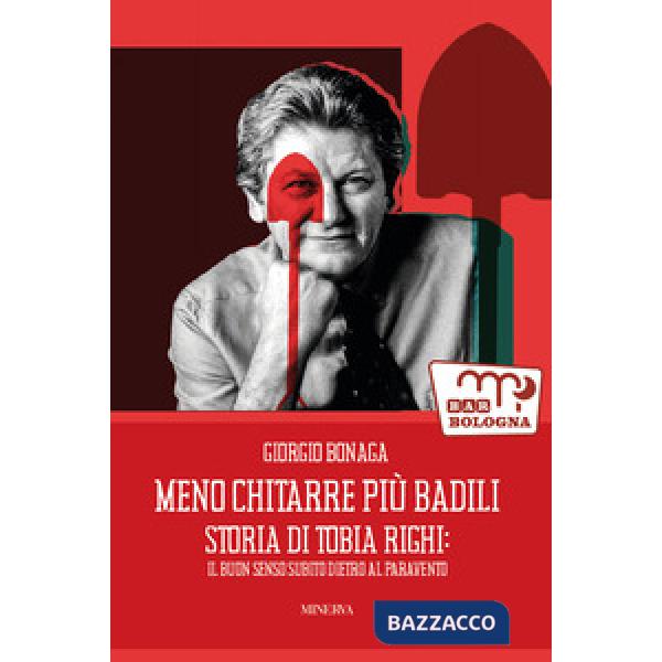 Meno chitarre più badili. Storia di Tobia Righi: il buon senso subito dietro al paravento
