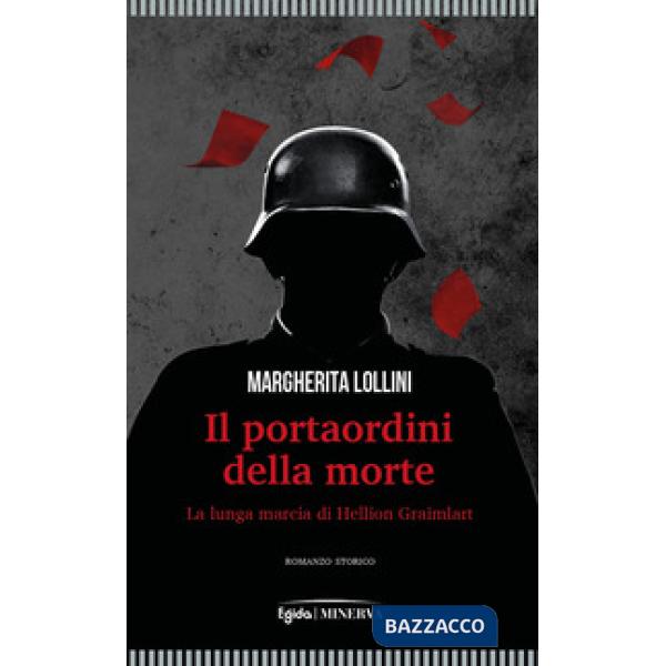 Portaordini della morte. La lunga marcia di Hellion Graimlart (Il)