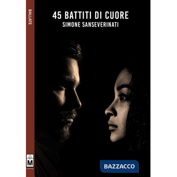 45 battiti di cuore. Ediz. integrale