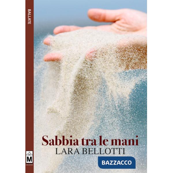 Sabbia tra le mani. Ediz. integrale