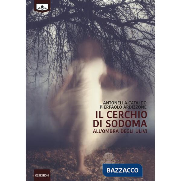 Cerchio di Sodoma. All'ombra degli ulivi (Il)