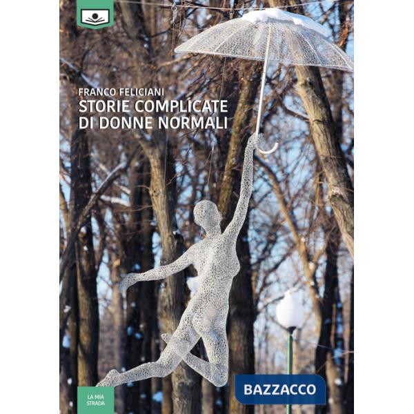 Storie complicate di donne normali