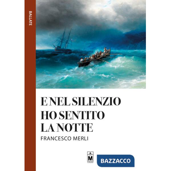 E nel silenzio ho sentito la notte