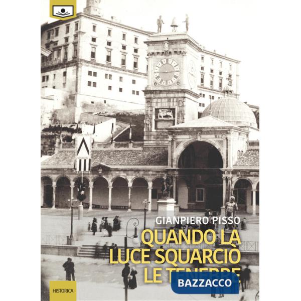 Quando la luce squarciò le tenebre