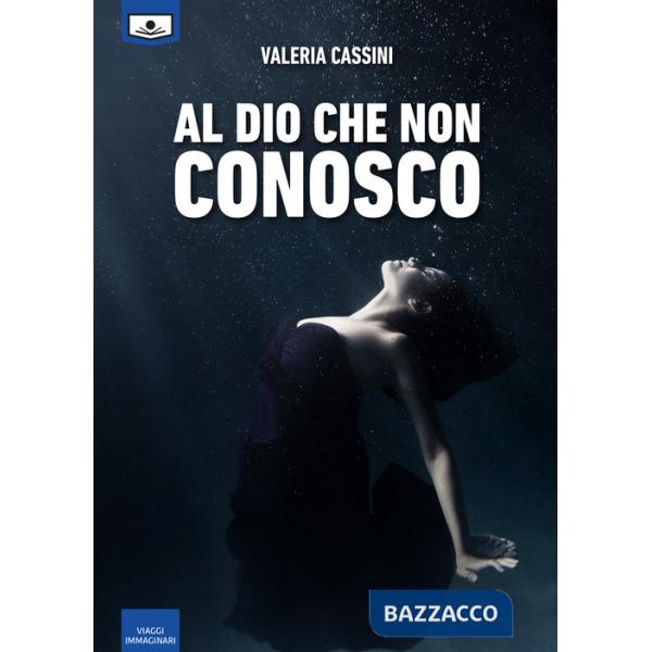 Al Dio che non conosco