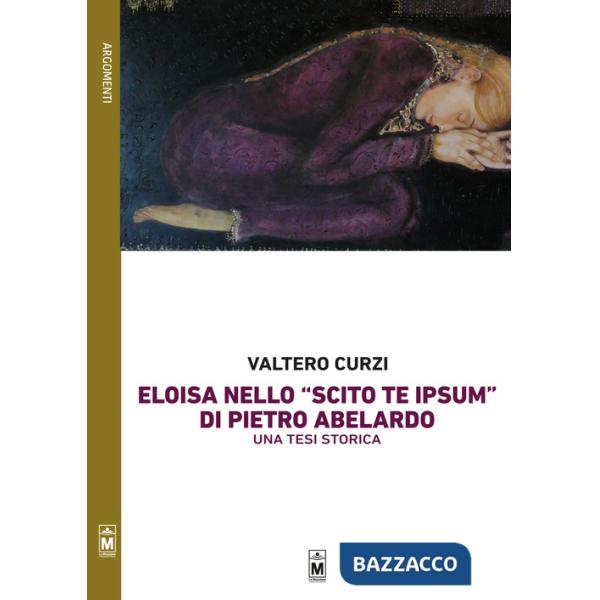 Eloisa nello «Scito te ipsum» di Pietro Abelardo. Una tesi storica