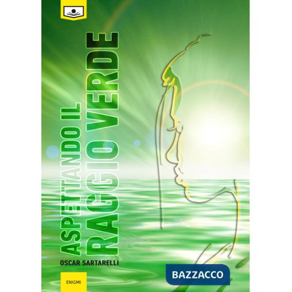 Aspettando il raggio verde